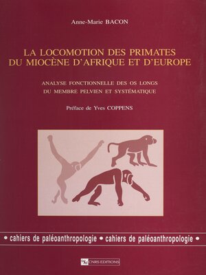 cover image of La locomotion des primates du Miocène d'Afrique et d'Europe